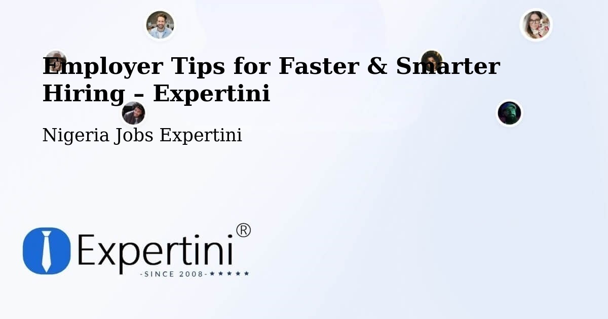 Employer Tips for Hiring & Recruitment – Numan - Numan, Nigeria Jobs Expertini