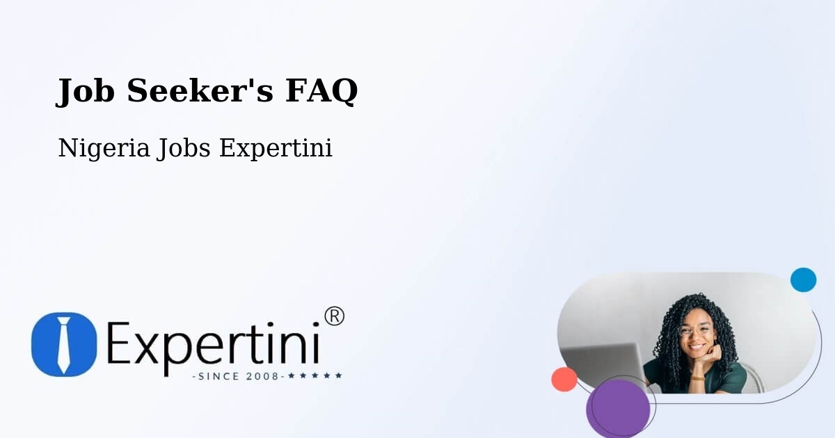 Job Seeker FAQ – Numan - Nigeria Jobs Expertini